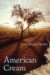 American Cream : A Novel cover