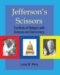  Jefferson's Scissors: Conflicts of Religion With Science and Democracy