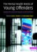 The Mental Health Needs of Young Offenders : Forging Paths Toward Reintegration and Rehabilitation cover
