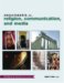 Encyclopedia Of Religion, Communication, And Media cover
