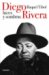  Diego Rivera, luces y sombras/ Diego Rivera, Lights and Shadows