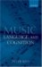  Music, Language, and Cognition: And Other Essays in the Aesthetics of Music