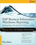 SAP Business Information Warehouse Reporting : Building Better Bi With Sap Bi 7.0 [Click for larger image]
