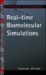  Real-Time Biomolecular Simulations: The Behavior of Biological Macromolecules from a Cellular Systems Perspective