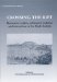 Crossing the Rift : Resources, Routes, Settlement Patterns and Interaction in the Wadi Arabah cover