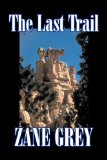 The Last Trail [Click for larger image]