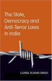 The State, Democracy and Anti-Terror Laws in India [Click for larger image]