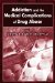 Addiction and the Medical Complications of Drug Abuse cover