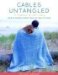 Cables Untangled : An Exploration of Cable Knitting cover
