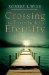 Crossing the Threshold of Eternity : What the Dying Can Teach the Living cover