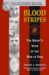 Blood Stripes : The Grunt's View of the War in Iraq cover