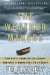 The Weather Makers : How Man Is Changing the Climate And What It Means For Life On Earth cover