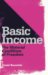 Basic Income : The Material Conditions of Freedom cover
