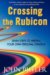 Crossing the Rubicon : Seven Steps to Writing Your Own Personal Strategy cover