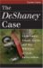 The Deshaney Case : Child Abuse, Family Rights, and the Dilemma of State Intervention cover