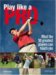  Play Like a Pro: What the 50 Greatest Players Can Teach You