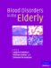  Blood Disorders in the Elderly