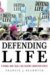  Defending Life: A Moral and Legal Case against Abortion Choice