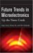 Future Trends in Microelectronics : Up the Nanocreek cover