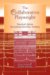 The Collaborative Playwright : Practical Advice for Getting Your Play Written cover