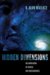 Hidden Dimensions : The Unification of Physics and Consciousness cover