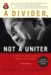 A Divider, Not a Uniter : George W. Bush and the American People, the 2006 Election and Beyond cover