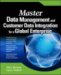 Master Data Manaagement and Customer Date Integration for a Global Enterprise cover