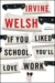 If You Liked School, You'll Love Work cover