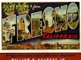 Greetings from Fresno : Vintage Postcards from California's Heartland [Click for larger image]
