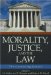Morality, Justice, and the Law : The Continuing Debate cover