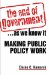 The End of Governmenta.As We Know It : Making Public Policy Work cover