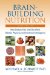 Brain-Building Nutrition : How Dietary Fats And Oils Affect Mental, Physical, And Emotional Intelligence cover