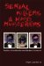 Serial Killers And Mass Murderers : Profiles of the World's Most Barbaric Criminals cover