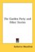 The Garden Party and Other Stories cover