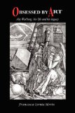 Obsessed by Art : Aby Warburg His Life and His Legacy [Click for larger image]