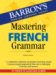 Mastering French Grammar cover
