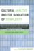  Cultural Analysis and the Navigation of Complexity