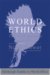 World Ethics : The New Agenda cover