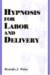 Hypnosis for Labor and Delivery cover