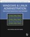  Windows And Linux Administration: Hands-on Server Administration in a Mixed Environment