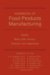  Handbook of Food Products Manufacturing: Health, Meat, Milk, Poultry, Seafood, and Vegetables