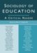  Sociology of Education: A Critical Reader
