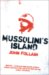 Mussolini's Island : The Battle for Sicily 1943; by the People Who Were There cover