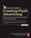 Creating Flash Advertising : From Concept to Tracking-micro Sites, Video Ads and More cover