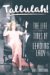 Tallulah! : The Life And Times of a Leading Lady cover