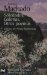Soledades, Galerias, Otros Poemas/ Lonelyness, Balconies, and other Poems cover