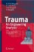 Trauma : An Engineering Analysis With Medical Case Studies Investigation cover