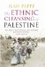 The Ethnic Cleansing of Palestine cover