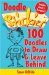 100 Doodles to Draw & Leave Behind : Doodle Stickies cover