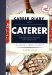 Career Diary of a Caterer : Thirty Days Behind the Scenes with a Professional cover